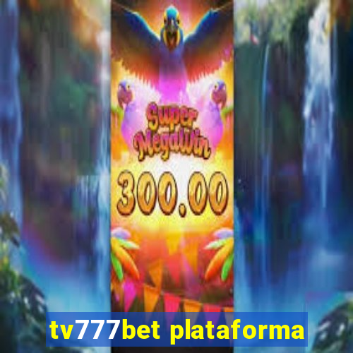 tv777bet plataforma